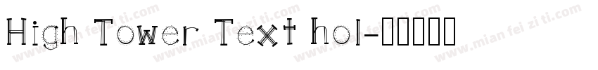 High Tower Text hol字体转换